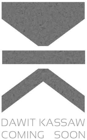 Dawit Kassaw Cooming Soon